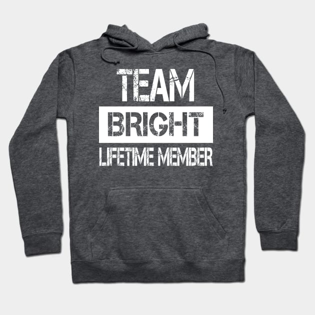 Bright Name - Team Bright Lifetime Member Hoodie by SaundersKini